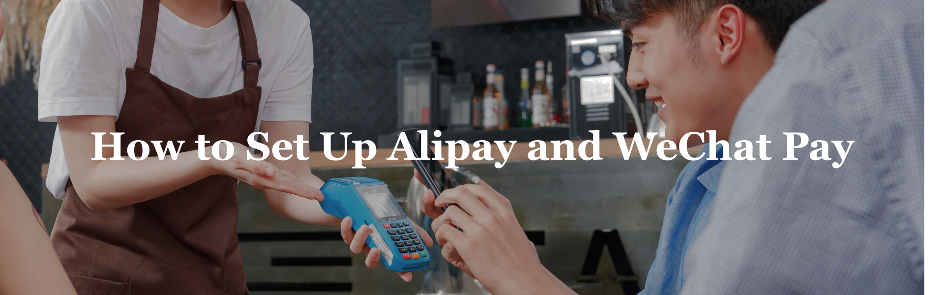 The Ultimate Guide: How to Set Up Alipay and WeChat Pay as a Foreigner-企业官网